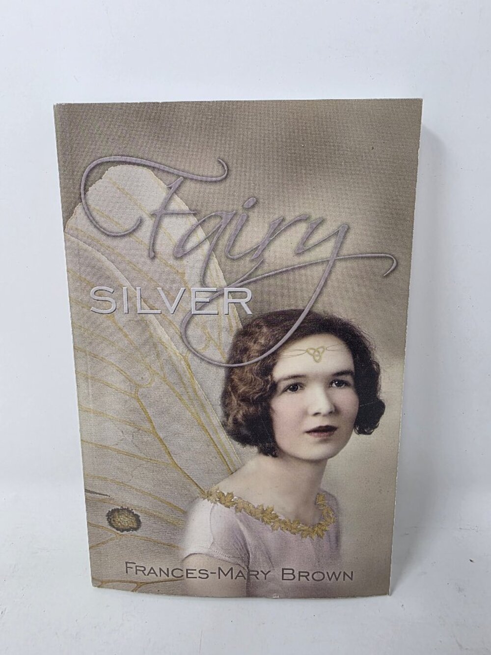 Fairy Silver by Frances-Mary Brown (2006) - Rare Canadian Fantasy Paperback